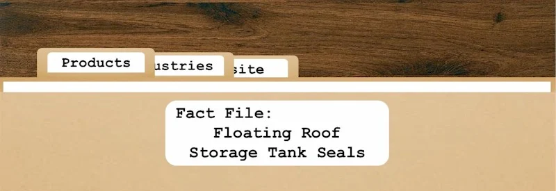 Fact File Floating Roof Storage Tank Seals