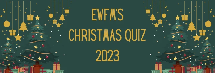EWFMs Christmas Quiz 2023