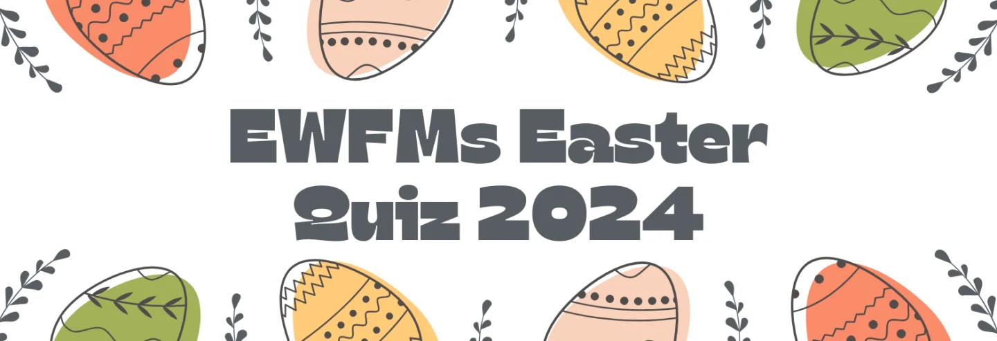 EWFM Easter Quiz 2024