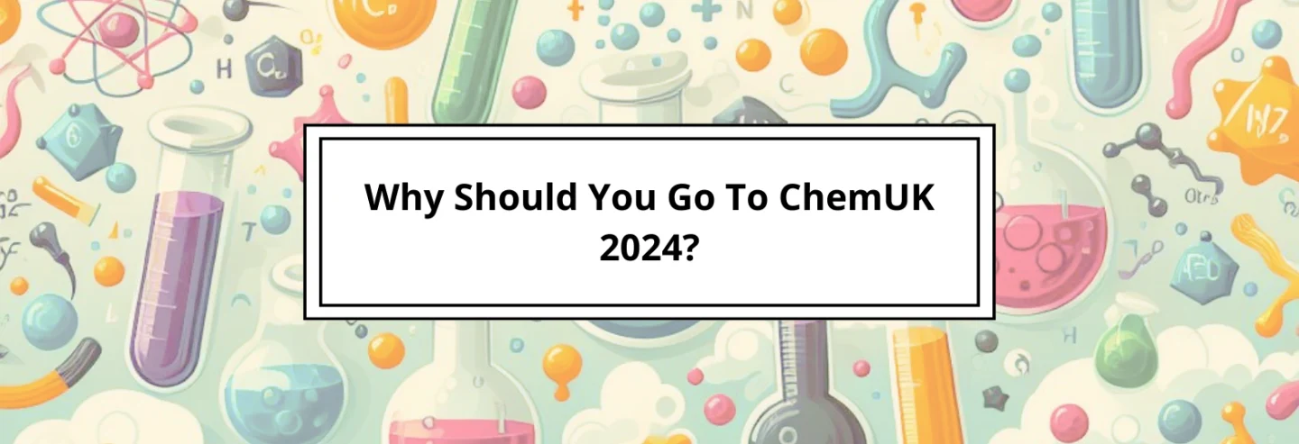 Why Should You Go To ChemUK